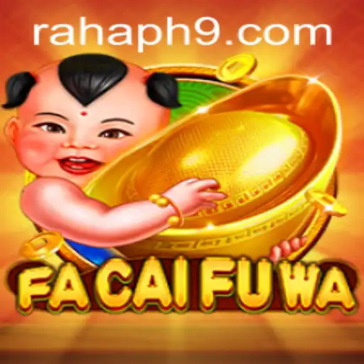 Unveiling FaCaiFuWa: The Exciting World of Modern Gaming
