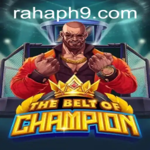 TheBeltOfChampion: A Thrilling Adventure into New Gaming Realms