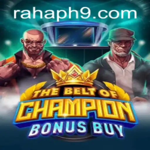 Exploring TheBeltOfChampionBonusBuy: An In-Depth Guide